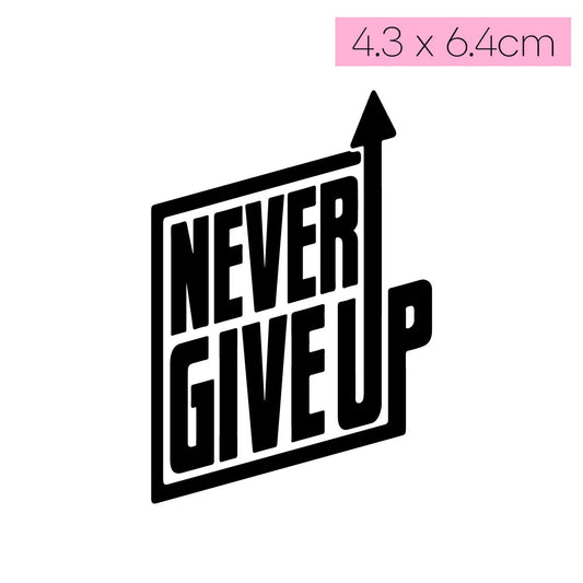 [Q39]Never Give Up.1 - Tatou - Natural Two Weeks Tattoo